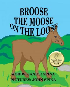 Broose the Moose on the Loose BROOSE THE MOOSE ON THE LOOSE