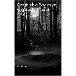 From the Pages of Grandfathers Life