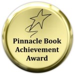 Pinnacle Book Achievement Award Winner!