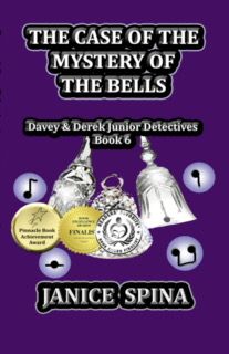 Davey & Derek Junior Detectives Series, Book 6 DAVEY & DEREK JUNIOR DETECTIVES SERIES BOOK 6: THE CASE OF THE MYSTERY OF THE BELLS
