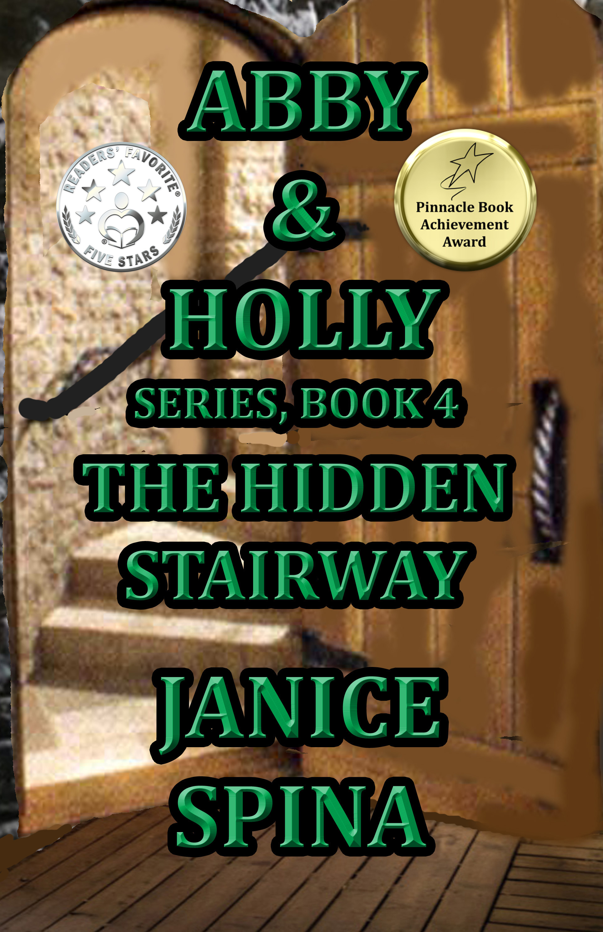 Abby & Holly Series, Book 4 The Hidden Stairway