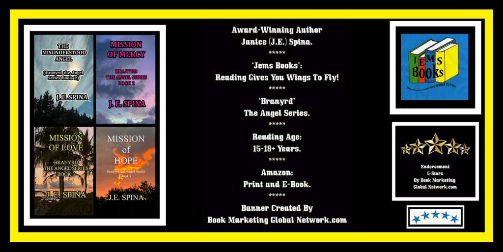 Promotional banner for author J.E. Spina featuring book covers from the 'Branyrd: The Angel Series'. Includes titles: 'The Misunderstood Angel', 'Mission of Mercy', 'Mission of Love', and 'Mission of Hope'. Highlights reading age, formats available, and an endorsement.