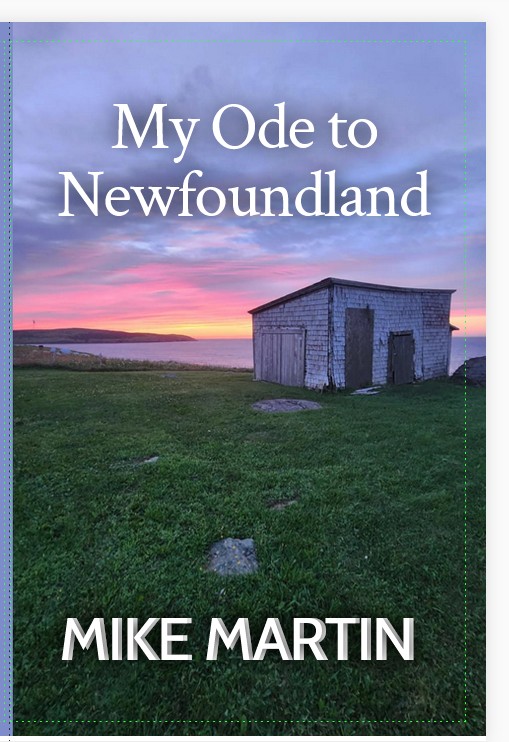 Cover image of the book 'My Ode to Newfoundland' by Mike Martin, featuring a scenic view of a wooden shed on grassy land with a colorful sunset in the background.