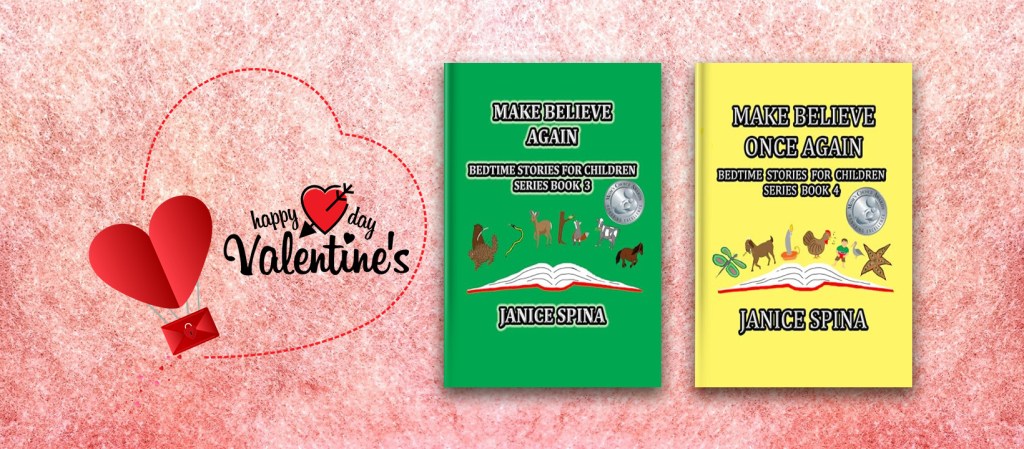A graphic featuring two children's bedtime storybooks titled 'Make Believe Again' and 'Make Believe Once Again' by Janice Spina, set against a pink background with a heart and 'Happy Valentine's Day' text.